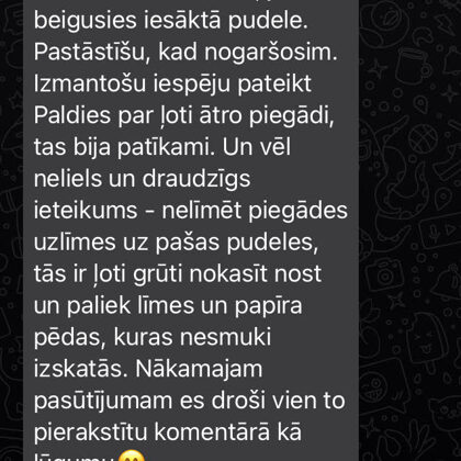 Inga priecīga par ātru piegādi, iesaka nelīmēt piegādes uzlīmi tieši uz pudeles.