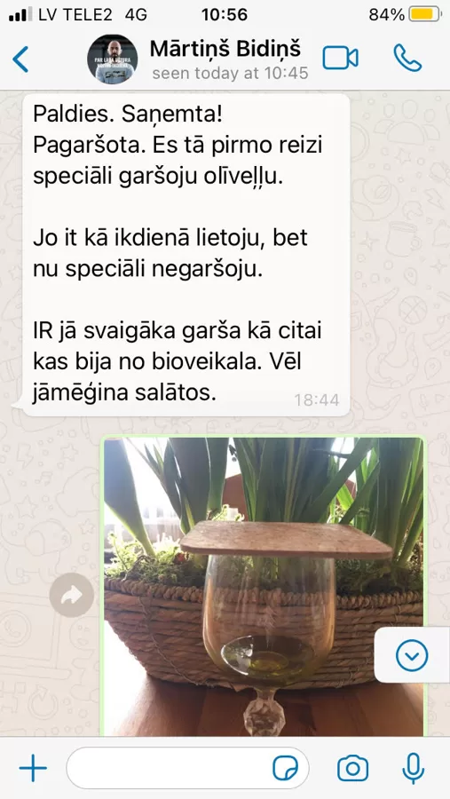 Mārtiņš atzīst, ka iegādātajai bio Arbequinai ir svaigāka garša nekā veikala EVO